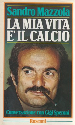 La mia vita è il calcio
