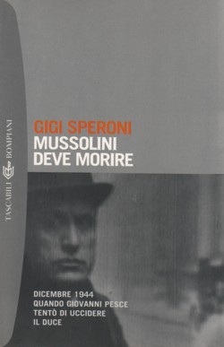 Mussolini deve morire